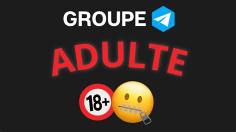 groupe telegram x fr|Meilleur Groupe Telegram Adulte 2024